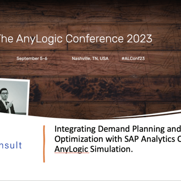 Integrating Demand Planning and Production Optimization with SAP Analytics Cloud & AnyLogic Simulation Anylogic Conference 2023